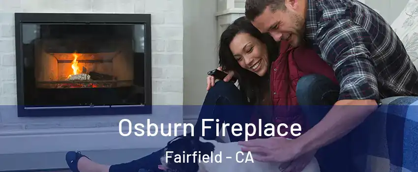 Osburn Fireplace Fairfield - CA